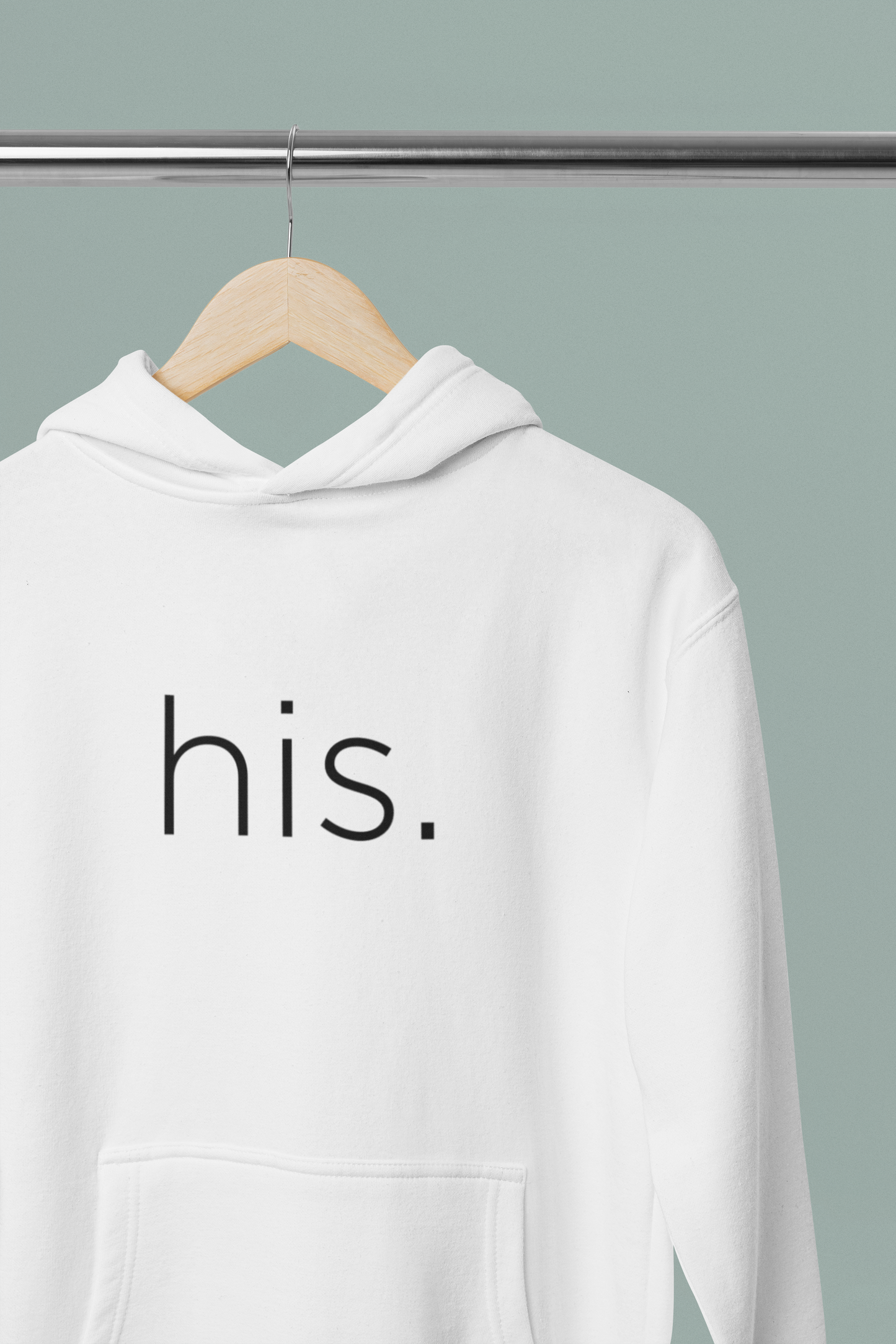 It's "HIS" Unisex Hoodie