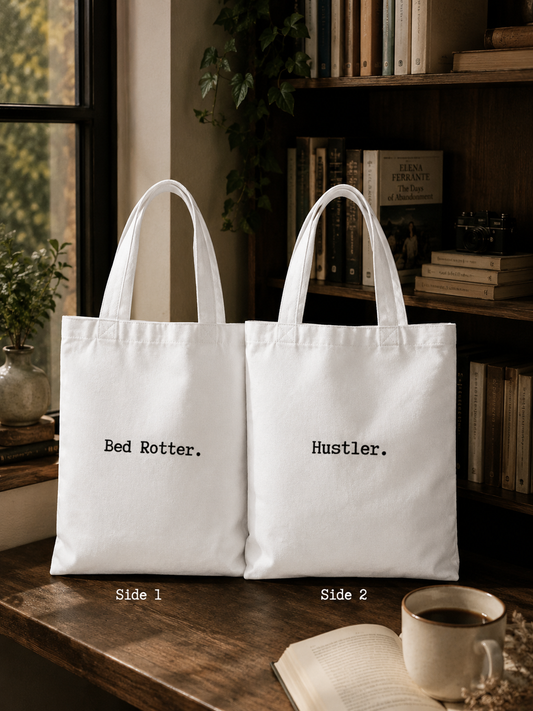 Hustler and Bed Rotter Tote Bag