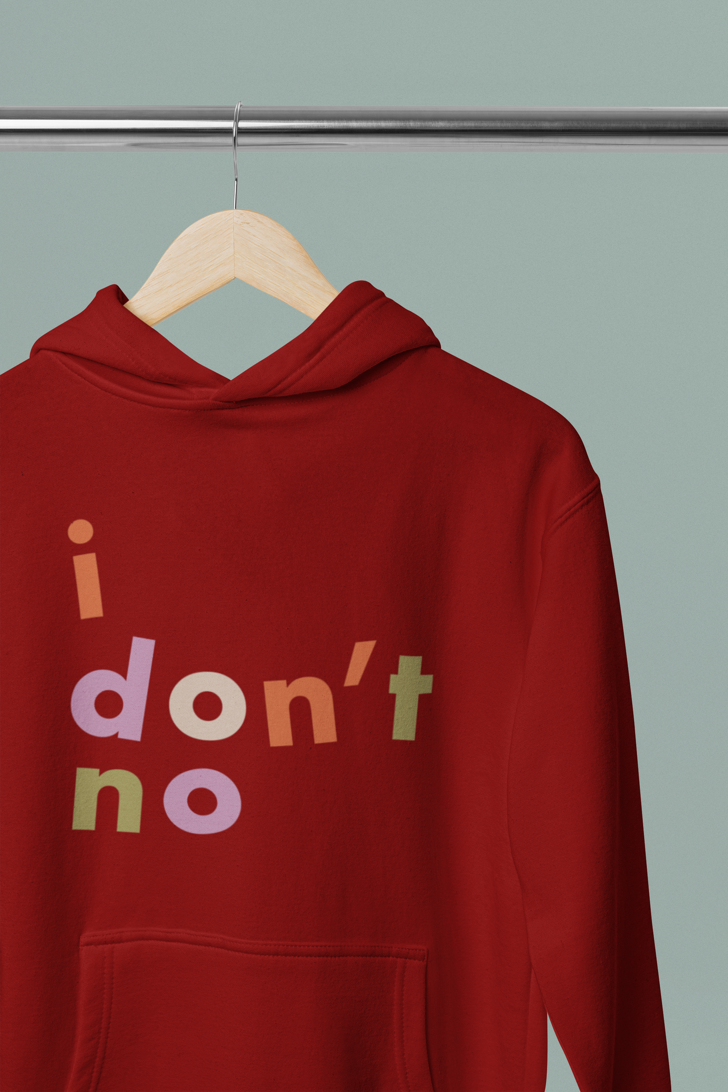 I Don't No Unisex Hoodie