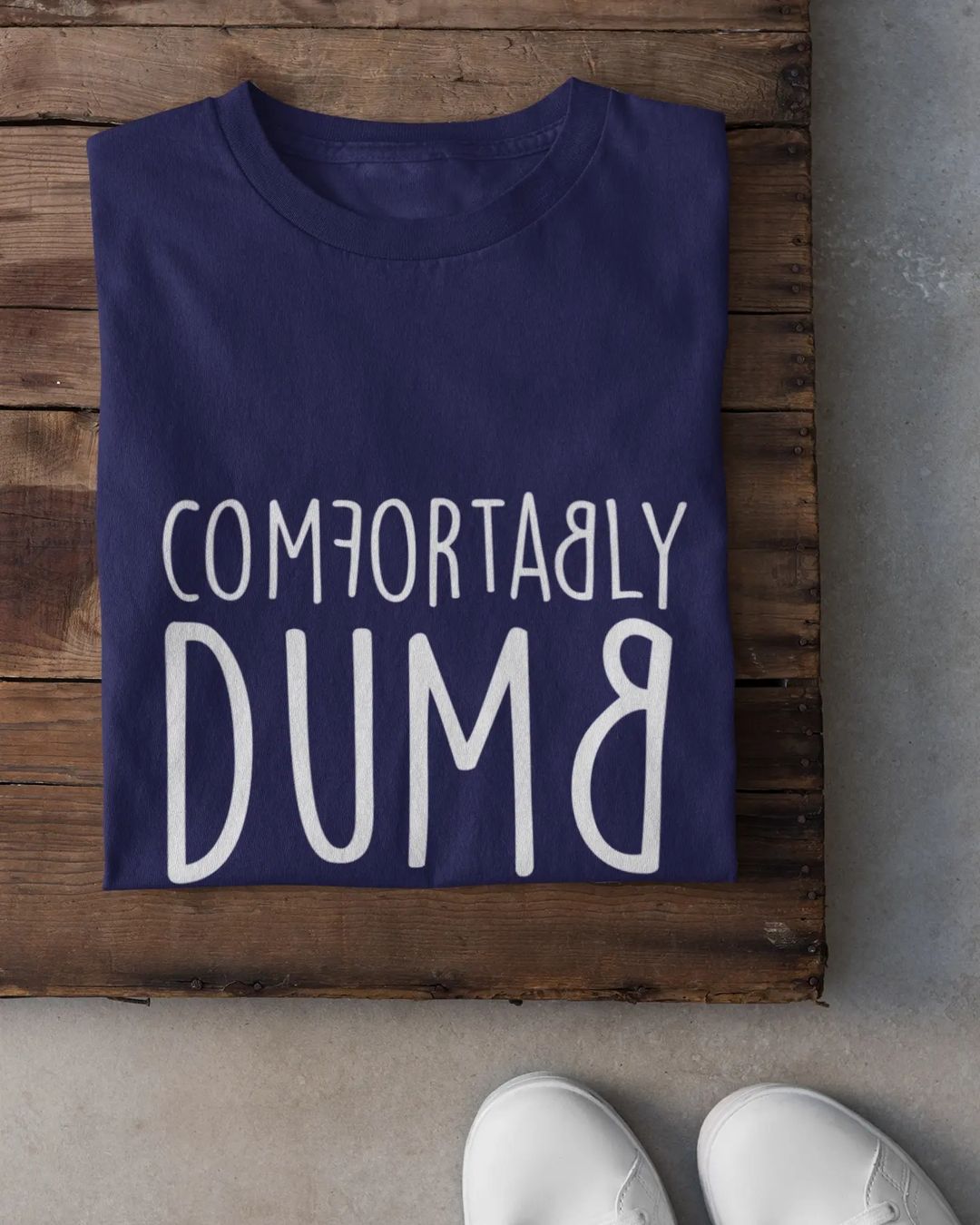 Comfortably Dumb Half Sleeve Men s T Shirt The Chullars